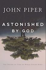 Astonished by God