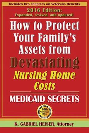 How to Protect Your Family's Assets from Devastating Nursing Home Costs