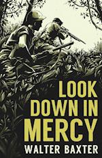 Look Down in Mercy