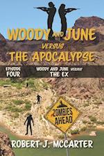 Woody and June versus the Ex