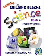 Exploring the Building Blocks of Science Book 4 Student Textbook