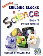 Exploring the Building Blocks of Science Book 7 Student Textbook