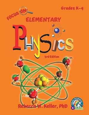 Focus on Elementary Physics Student Textbook 3rd Edition (Softcover)