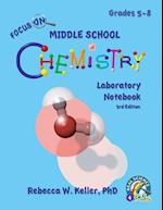 Focus on Middle School Chemistry Laboratory Notebook 3rd Edition