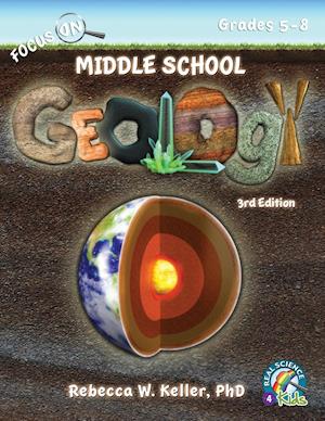 Focus on Middle School Geology Student Textbook 3rd Edition (Softcover)