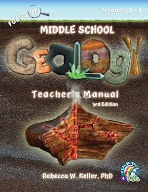 Focus On Middle School Geology Teacher's Manual 3rd Edition