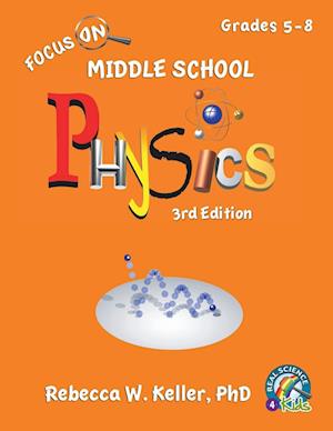 Focus on Middle School Physics Student Textbook 3rd Edition (Softcover)