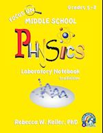 Focus on Middle School Physics Laboratory Notebook 3rd Edition