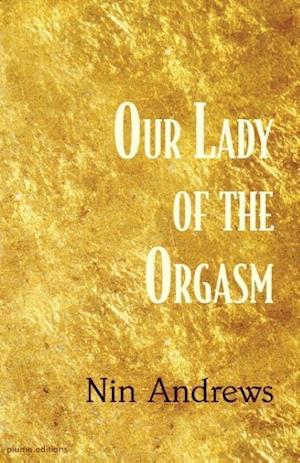 Our Lady of the Orgasm