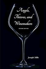 Angels, Thieves, and Winemakers (Second Edition)