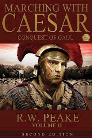 Marching with Caesar-Conquest of Gaul