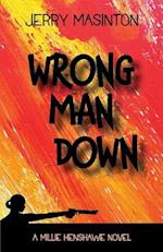 Wrong Man Down: A Millie Henshawe Novel 