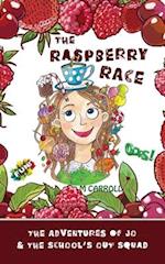 The Raspberry Race: The Adventures of Jo & the School's Out Squad 
