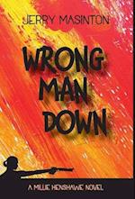 Wrong Man Down: A Millie Henshawe Novel 