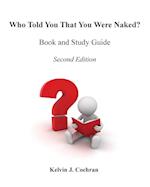 Book and Study Guide - Who Told You That You Were Naked?