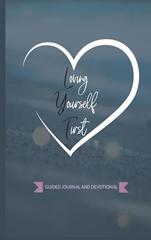 Loving Yourself First