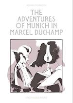 The Adventures of Munich in Marcel Duchamp