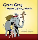 Great Gray Meets New Friends