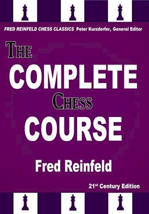 The Complete Chess Course : From Beginning to Winning Chess