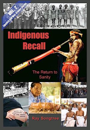 Indigenous Recall (Vol. 2, Lipstick and War Crimes Series)