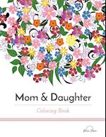 Mom & Daughter Coloring Book