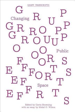 Group Efforts – Changing Public Space