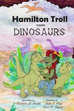 Hamilton Troll meets Dinosaurs