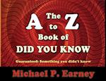 The A to Z Book of Did You Know