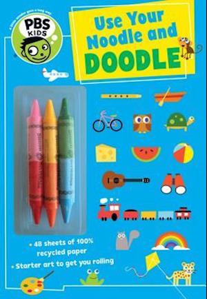 Use Your Noodle and Doodle [With 3 Crayons]