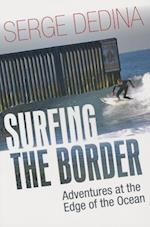 Surfing the Border