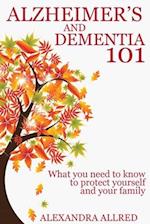 Alzheimer's and Dementia 101