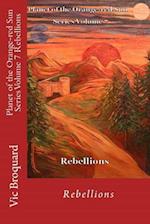 Planet of the Orange-Red Sun Series Volume 7 Rebellions