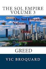 The Sol Empire Volume 3 Greed