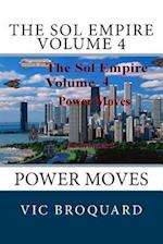 The Sol Empire Volume 4 Power Moves