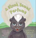 A Skunk Named Perfume