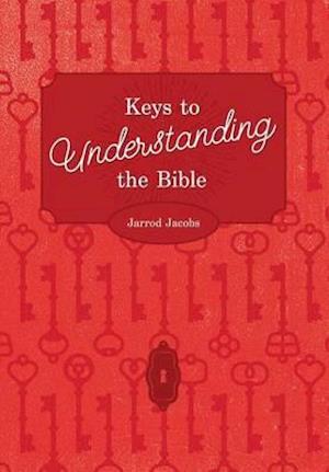 Keys to Understanding the Bible