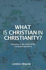 What is Christian in Christianity?