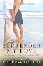 Surrender My Love (The Bradens at Peaceful Harbor)