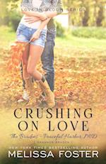 Crushing on Love (The Bradens at Peaceful Harbor)