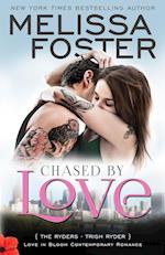 Chased by Love (Love in Bloom: The Ryders)