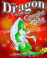 The Dragon Who Caught a Cold