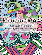 Color for Fun Adult Coloring Book