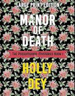 Manor of Death: Large Print Edition 