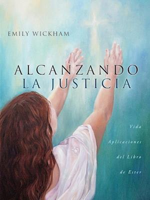 Alcanzando La Justicia