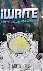 I Write Short Stories by Kids for Kids Vol. 11
