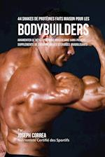 44 Shakes de Protéines Faits Maison pour les Bodybuilders