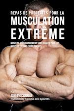 Repas de Proteines Pour La Musculation Extreme