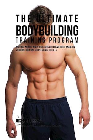 The Ultimate Bodybuilding Training Program