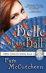 Belle of the Ball: Three Graces Series, Book 1 