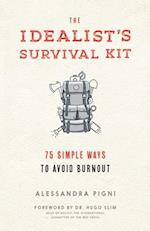 The Idealist's Survival Kit